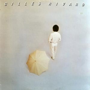Gilles Rivard - De L'autre Coté De La Saison Des Pluies