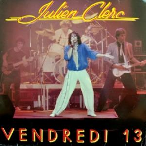 Julien Clerc - Vendredi 13