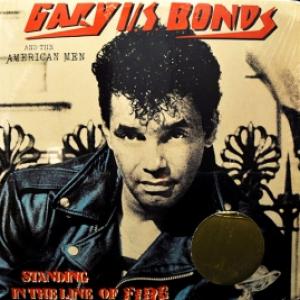 Gary U.S. Bonds And The American Men - Standing In The Line Of Fire