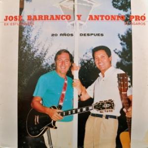 Jose Barranco & Antonio Pro - 20 Anos Despues