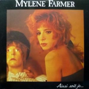 Mylene Farmer - Ainsi Soit Je...