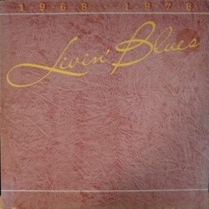 Livin' Blues - 1968-1978