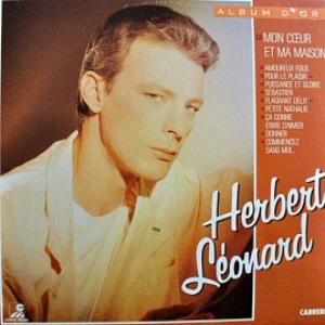 Herbert Leonard - Mon Coeur Et Ma Maison