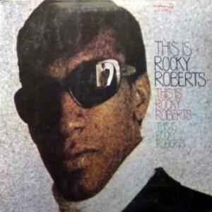 Rocky Roberts - This Is Rocky Roberts