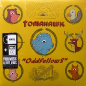 Tomahawk - Oddfellows