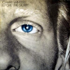 Johnny Winter - Before The Storm