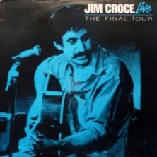 Jim Croce - Jim Croce Live: The Final Tour