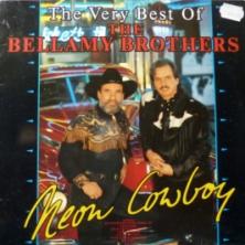 Bellamy Brothers - Neon Cowboy - The Very Best Of
