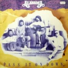 Alabama - Pass It On Down