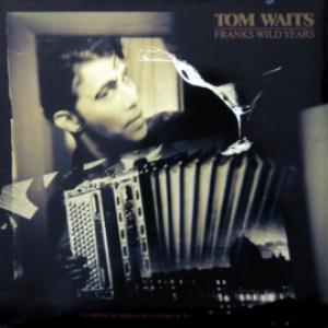 Tom Waits - Franks Wild Years