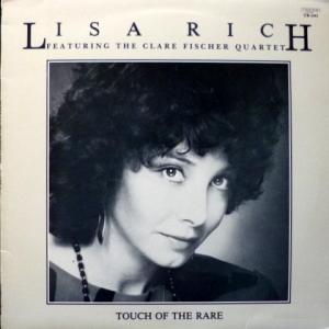 Lisa Rich - Touch Of The Rare (feat. The Clare Fischer Quartet)