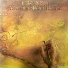 Moody Blues,The - To Our Children's Children's Children (UK, 1st press)