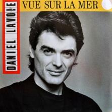 Daniel Lavoie - Vue Sur La Mer