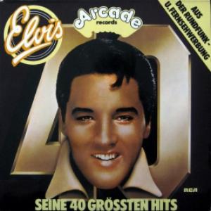 Elvis Presley - Seine 40 Grössten Hits