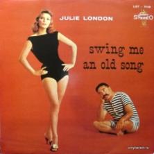 Julie London - Swing Me An Old Song
