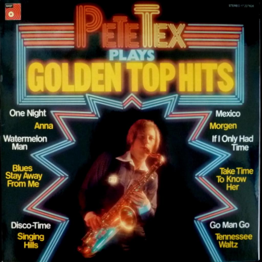 Pete Tex - Pete Tex Plays Golden Top Hits