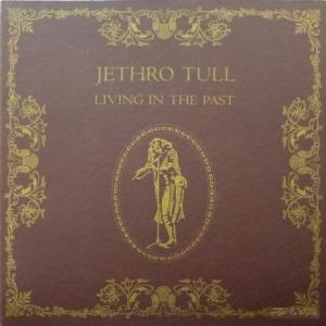 Jethro Tull - Living In The Past