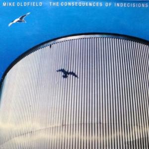 Mike Oldfield - The Consequences Of Indecisions feat. Sally Oldfield, Pekka Pohjola / Wig Wam, Pierre Moerlen / Gong