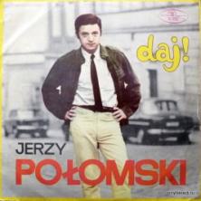 Jerzy Połomski - Daj!