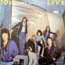 10cc - Live And Let Live