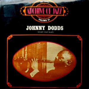 Johnny Dodds - Weary Way Blues - Archive Of Jazz Volume 20