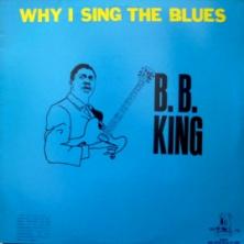 B.B. King - Why I Sing the Blues