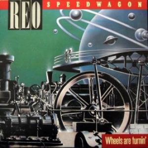 REO Speedwagon - Wheels Are Turnin'