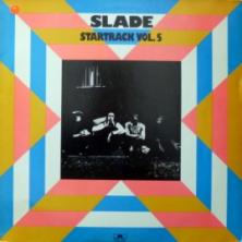 Slade - Startrack Vol. 5