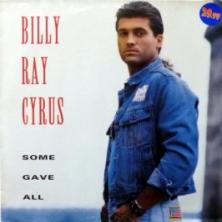 Billy Ray Cyrus - Some Gave All