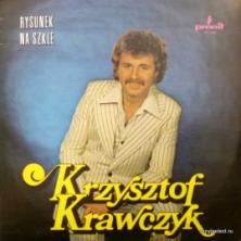 Krzysztof Krawczyk - Rysunek Na Szkle