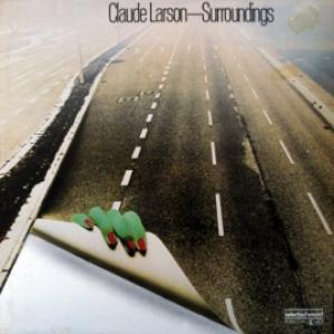 Claude Larson (VC-People) - Surroundings