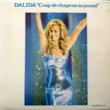 Dalida - Coup De Chapeau Au Passe (Los Grandes Exitos De Los 30, 40, 50)