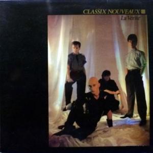 Classix Nouveaux - La Verité