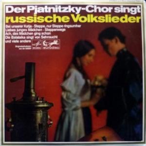 Pjatnitzky Choir (Хор Им. М. Е. Пятницкого) - Russische Volkslieder