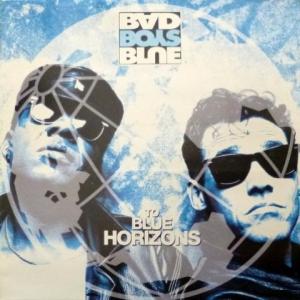Bad Boys Blue - To Blue Horizons