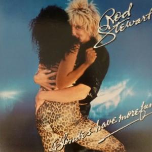 Rod Stewart - Blondes Have More Fun