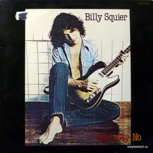 Billy Squier - Don't Say No