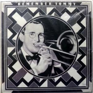 Tommy Dorsey - Remember Tommy