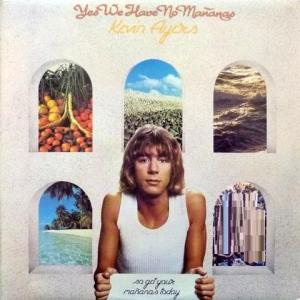 Kevin Ayers (ex-Soft Machine) - Yes We Have No Mañanas (So Get Your Mañanas Today)