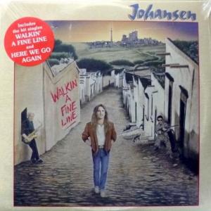 Johansen - Walkin' A Fine Line