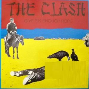 Clash, The - Give 'Em Enough Rope