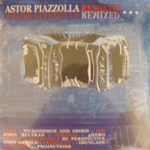 Astor Piazzolla - Astor Piazzolla Remixed