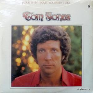 Tom Jones - Somethin' 'Bout You Baby I Like