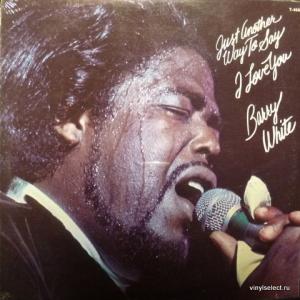 Barry White - Just Another Way To Say I Love You