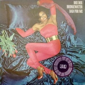 Dee Dee Bridgewater - Bad For Me