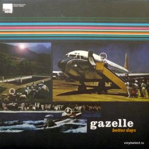 Gazelle - Better Days