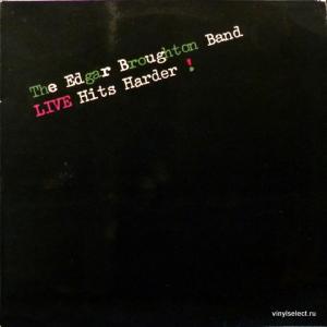 Edgar Broughton Band - Live Hits Harder!