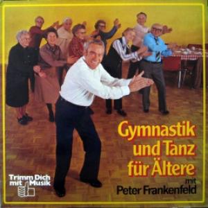 Peter Frankenfeld - Gymnastik und Tanz für Ältere