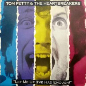 Tom Petty And The Heartbreakers - Let Me Up (I've Had Enough)