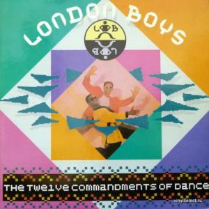 London Boys - The Twelve Commandments Of Dance